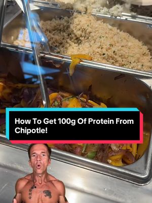 How To Get 100g Of Protein From Chipotle!