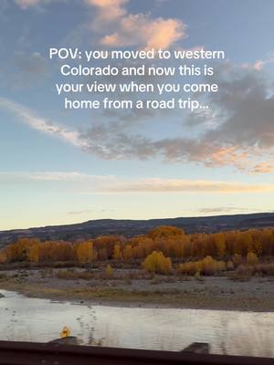 Returning home to the Colorado River > driving back to the city ✨🍂🚗 #WesternColorado #WestSlopeBestSlope #ColoradoRiver #KateOutdoors 