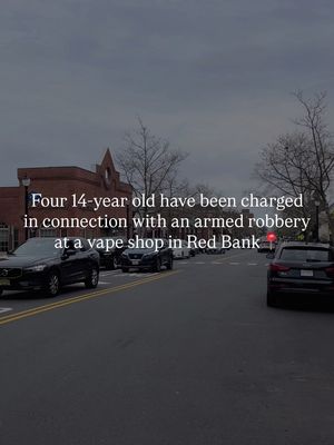 Have you heard?  Four 14-year-olds have been charged in connection with an armed robbery at Smoke N Convenience on East Front Street in Red Bank on October 19, police said. Officers responded around 7 p.m. after reports of a robbery involving a knife. One suspect was arrested immediately at the scene, while others fled. Patrol officers later located and apprehended another suspect after a short pursuit. A follow-up investigation led to the arrests of two additional juveniles. Police said the stolen items were vape-related products. One juvenile was charged with armed robbery, conspiracy, and weapons offenses and sent to the Middlesex County Youth Detention Center. Two others were charged with armed robbery and conspiracy, while a fourth was charged with receiving stolen property; all were released to their guardians. Police Chief Michael Frazee commended the officers for their quick teamwork and thorough investigation. - Follow for more #local updates  #monmouthcounty #monmouthcountynj #townsofnewjersey #redbanknj 