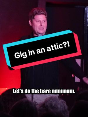 “A GIG IN AN ATTIC” Great night in the sweat box in Southampton!  I’m back next year in the same town with my other show Blood Sugar Baby, a completely different show, all different material ❤️ Link in bio!  #funny #improv #comedy #fyp #crowdworkcomedian 