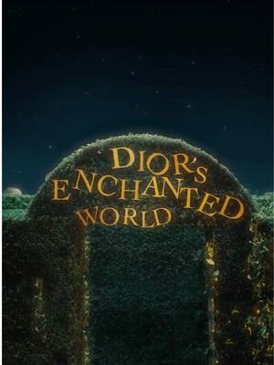 Enter Dior’s Enchanted World this holiday season