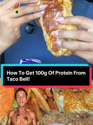 How To Get 100g Of Protein From Taco Bell! 