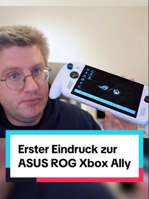 Erster Eindruck zur ASUS ROG Xbox Ally #asusrog #xbox #rogally #gaming #Tech @ASUS Deutschland @ASUS @Xbox DACH 