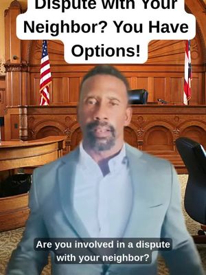 Are you involved in a dispute with your neighbor? You have options. #fyp #legalhelp #lawyertok #stayinformed #lawyersoftiktok 
