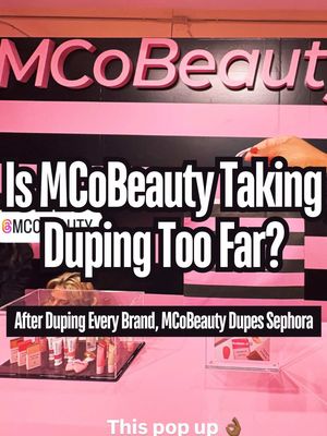Did MCoBeauty take duping too far? MCoBeauty, the brand that has already been sued for copying others, just opened a full Sephora lookalike popup in NYC and gave out their Sephora dupes for free. I love accessible products, but when a brand leans this hard into copying, it starts to feel like they crossed the line from inspiration to imitation. What do you think of MCoBeauty’s strategy? #mccobeauty #dupes #sephora