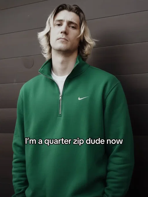 We’re in the quarter zip era now 💀😭 