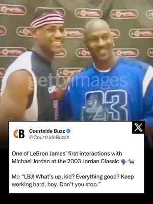 Repost from @courtsidebuzzig • One of LeBron James’ first interactions with Michael Jordan at the 2003 Jordan Classic 🗣️🐐 MJ: “LBJ! What’s up, kid? Everything good? Keep working hard, boy. Don’t you stop.”  Two of the greatest players in NBA HISTORY ‼️