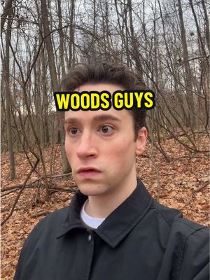 Woods guys