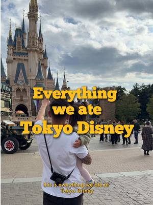 Everything we ate at Tokyo Disney 🇯🇵  #tokyodisneyland #disneyfood #tokyodisneyfood 