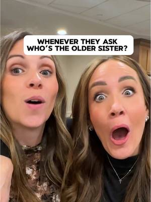 👯‍♂️Whenever someone asks us “who’s the older sister?” 👵🏼👶🏻  #sisters #oldersister #youngersister #Siblings #funny 