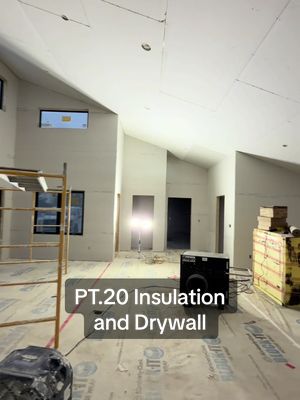 PT.20 Insulation and Drywall #DIY #series #fyp #customhome #drywall 