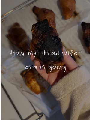 How my “trad wife” era is going 😂🥐 