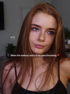 has makeup overwhelmed anyone else?