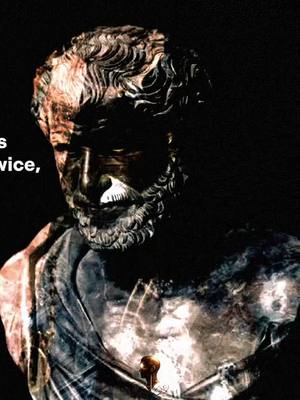 Heraclitus  #heraclitus #philosophy #quotes #motivation #fyp 
