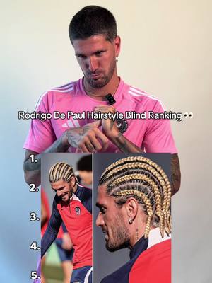 Rodrigo De Paul Blind Ranks his iconic hairstyles! #MLS #rodrigodepaul #argentina #hairstyle #blindranking 