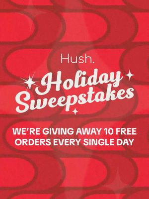 IT’S TIME FOR THE HUSH HOLIDAY SWEEPSTAKES 🎁🎁🎁 10 orders gifted daily. All 👏 week 👏 long 👏 Check out our site for details on how to enter! #hush #holidaygiveaway #sweepstakes 