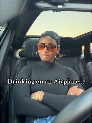 Y’all really be getting on the plane and not getting a drink? Like ever?! Huh?! #airplanetiktok #airplanedrink 