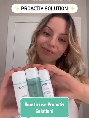 How to use the Proactiv Solution routine!