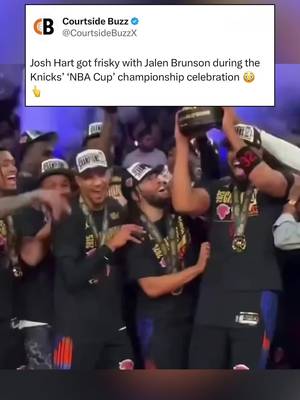 Josh Hart got frisky with Jalen Brunson during the Knicks’ ‘NBA Cup’ championship celebration 😳👆