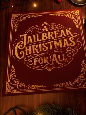 Hold on to your sleigh, it's Jailbreak season. Now available in all 50 states.