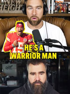 Patrick Mahomes is a warrior and Travis knows he’s gonna come back from this injury stronger than ever 