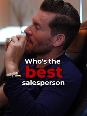 Who’s the best salesperson out there?… #fyp #foryou #viral