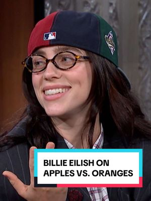 @billieeilish contains a multitude of thoughts regarding apples vs. oranges. #Colbert #BillieEilish #HBD