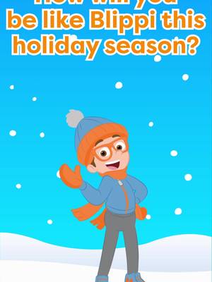 🎄❄️ Be curious. Be silly. Be joyful. Be like Blippi! How will your family be like Blippi this holiday season?