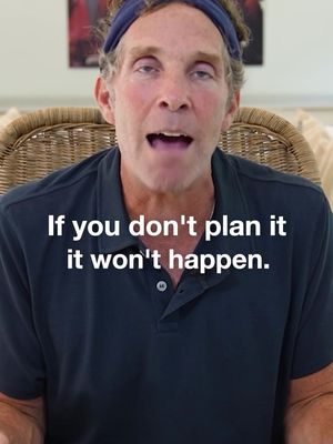 If you don’t plan it… it wont happen.