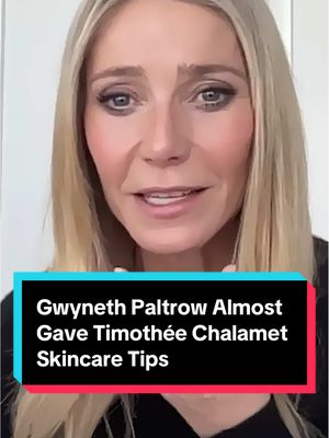 Don’t come for Timothée Chalamet’s skin, okay?! #GwynethPaltrow almost gave the actor skincare tips before learning his scars were makeup. #MartySupreme  