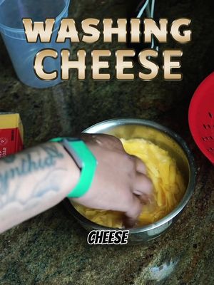 Washing Cheese?