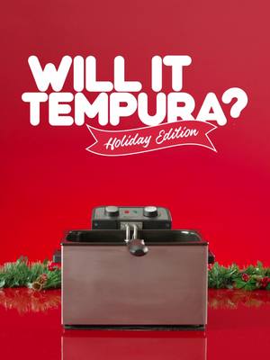 What happens when you tempura an entire holiday feast? Let’s find out.