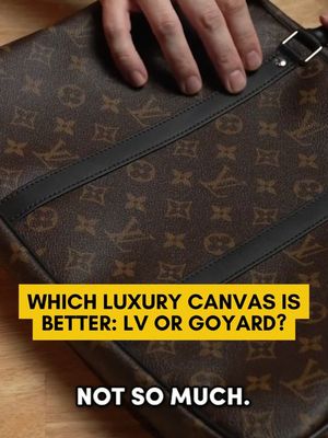 One canvas was built for durability, the other for feel, and neither approach is wrong. Full material comparison on YouTube. #LuxuryTok #LuxuryReview #BagTok #lv #goyard #louisvuitton #designerbags #bagreview #foryoupage #TannerLeatherstein