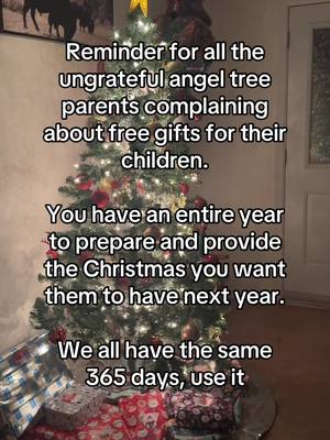 Truly could NOT imagine being in a position where I couldn’t buy my own children Christmas presents, and then coming online to complain about the person who actually stepped up and did #angeltree #ungrateful 