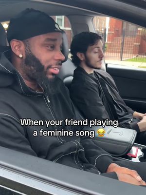 When your friend playing a feminine song 😂 @SkinBone 