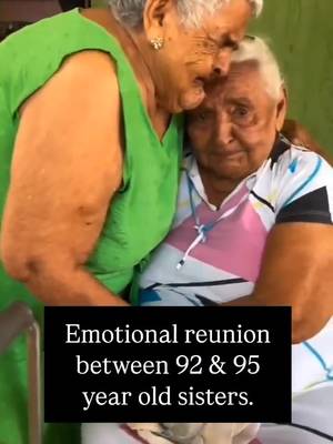 Emotional reunion between 92 & 95 year old sisters.