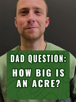 FTD’s Dad Question of the Day - How big is an acre? 🤔 👇 