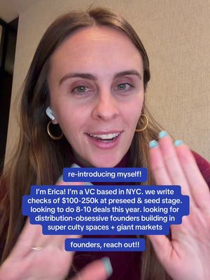 re-introducing myself! I’m Erica! I’m a VC based in NYC. we write checks of $100-250k at preseed & seed stage.  looking to do 8-10 deals this year. looking for distribution-obsessive founders building in super culty spaces + giant markets founders, reach out!!