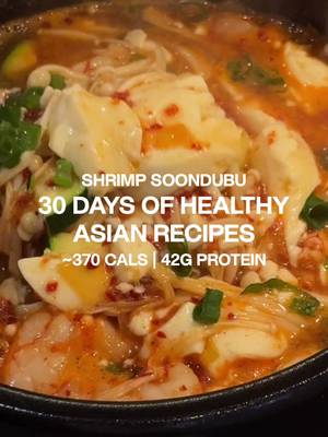 DAY 6 of 30 days of healthy Asian recipes 🥢 I’LL BE POSTING A RECIPE EVERY SINGLE DAY SO FOLLOW FOR MORE SHRIMP SOONDUBU MACROS  366 cals | 42g protein | 22.5g carbs | 10g fat  4 oz shrimp 10.5 oz extra soft tofu (soondubu) 50 g enoki mushrooms 80 g zucchini, sliced 20 g onion, diced 1 medium green onion, sliced 1/2 tsp garlic powder 1 tbsp Korean chili pepper flakes (gochugaru) ½ tsp sesame oil ½ tbsp soy sauce 1 tbsp fish sauce 1 Anchovy broth tablet 1.5 cup water #soondubu #highprotein #koreanrecipes #macrofriendly #soupseason 