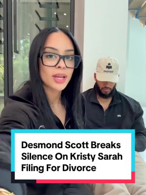 Desmond Scott Breaks His Silence On Kristy Sarah Filing For Divorce. #kristysarah #desmondscott #fyp ✍🏾: #TSRStaffST