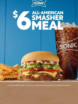 a smasher and a side AND a drink for just $6? this is a better burger meal, and you deserve it.