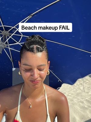 Beach makeup is nothing but a face full of sand 