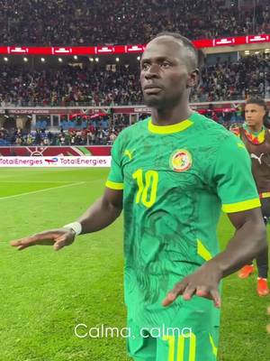 Calma calma #sadiomane ❤️ 🇸🇳 