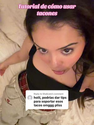 Replying to @Shalicata mis tips para andar con tacos 🫦🧘🏻‍♀️ 