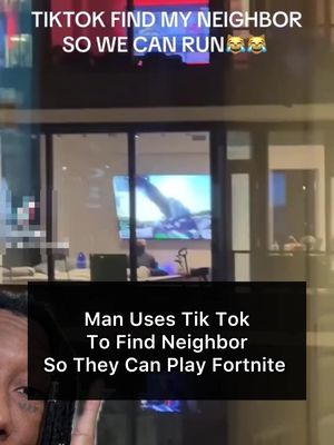 Man Uses Tik Tok to Find Neighbor So They Can Play Fortnite @@02loaded #fortnite #neighbor #findhim 