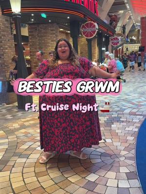 Besties GRWM for a Cruise Night Out 🚢☀️💕