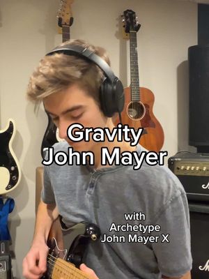 Gravity #gravity #johnmayer #guitarsolo #neuraldsp #archetypejohnmayerx #logic 