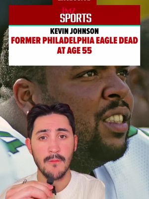 Former Eagle and Raider, Kevin Johnson, has been pronounced dead at age 55, TMZ Sports has learned.🦅🕊️