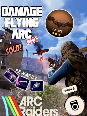 EASY 3 stars & MAX points for “Damage Flying Arc” trial in Arc Raiders 🔥🔥  #arcraiders #arcraiderstips #gaming