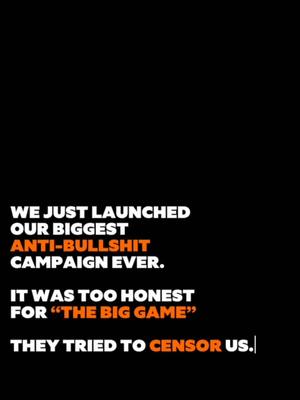click the link in our bio to see the commercial that kept things too real to run during the “Big Game.” (P.S. it’s bullshit we have to call it that. You know exactly what we mean.)
